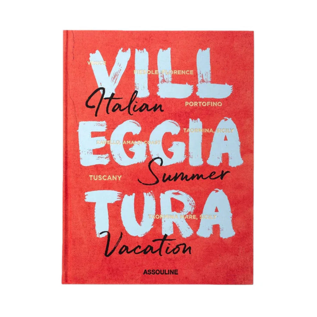 Villeggiatura: Italian Summer Vacation