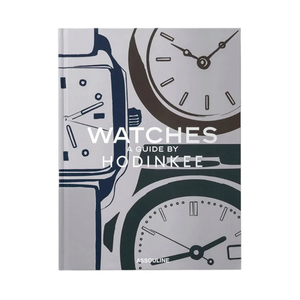 Watches: A Guide by Hodinkee