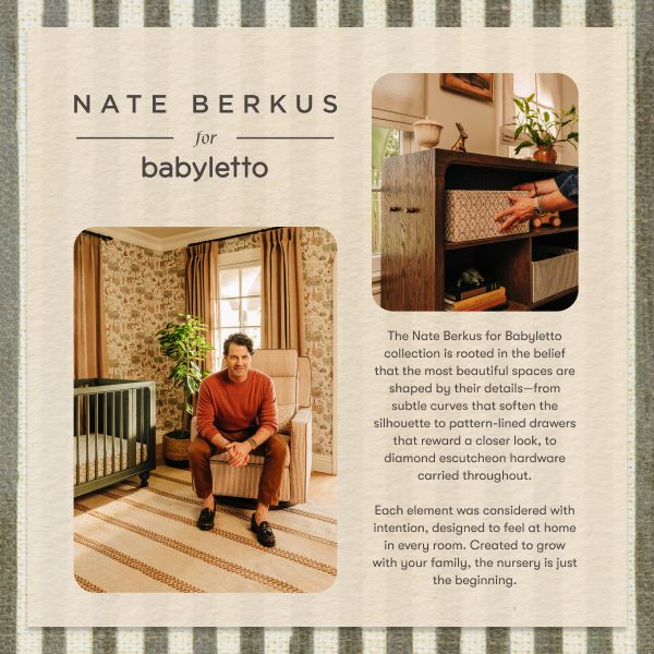 Nate Berkus for Babyletto collection featuring thoughtfully designed nursery furniture