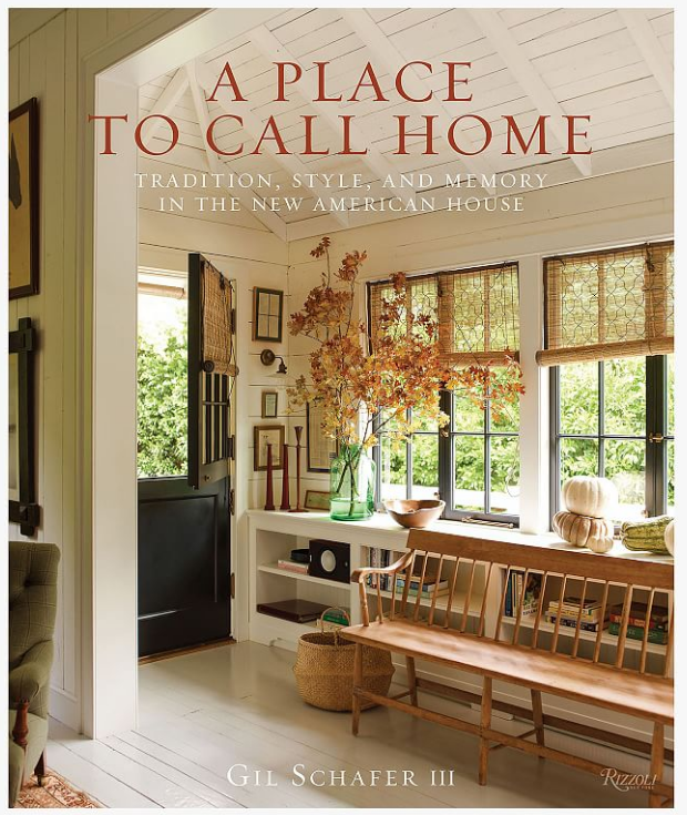 A Place To Call Home by Gil Schafer III