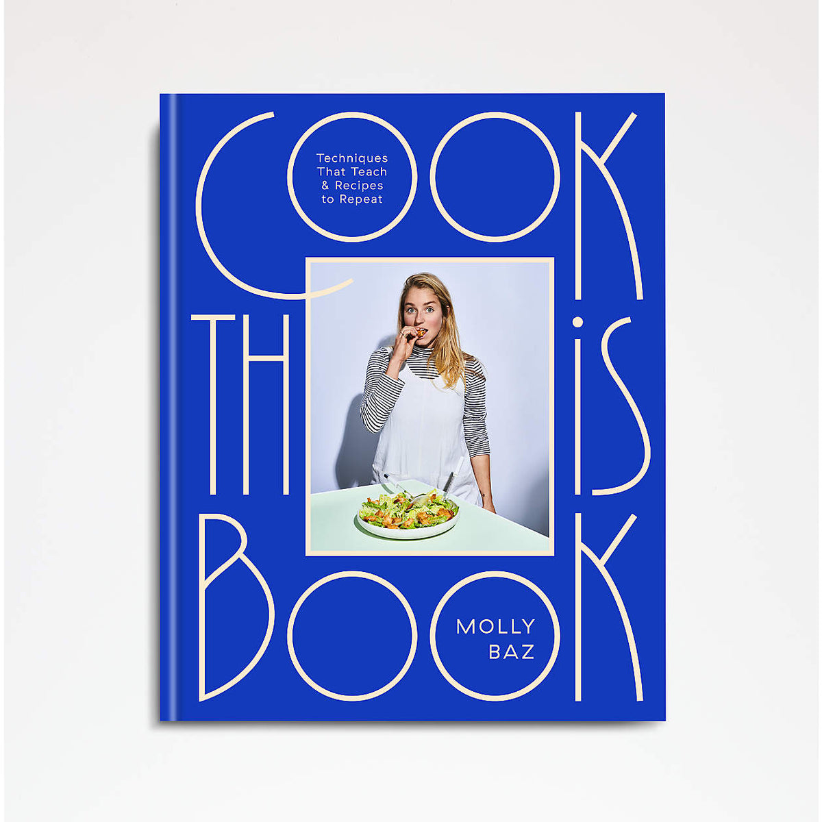 "Cook This Book" Cookbook by Molly Baz