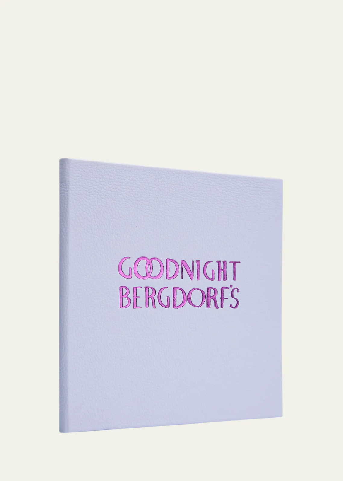 "Goodnight Bergdorf's" Book by Natalie Rockefeller