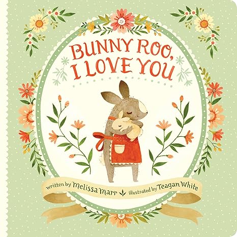 Bunny Roo, I Love You Book