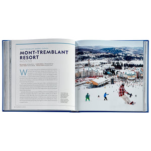 100 Slopes of a Lifetime: The World's Ultimate Ski and Snowboard Destinations