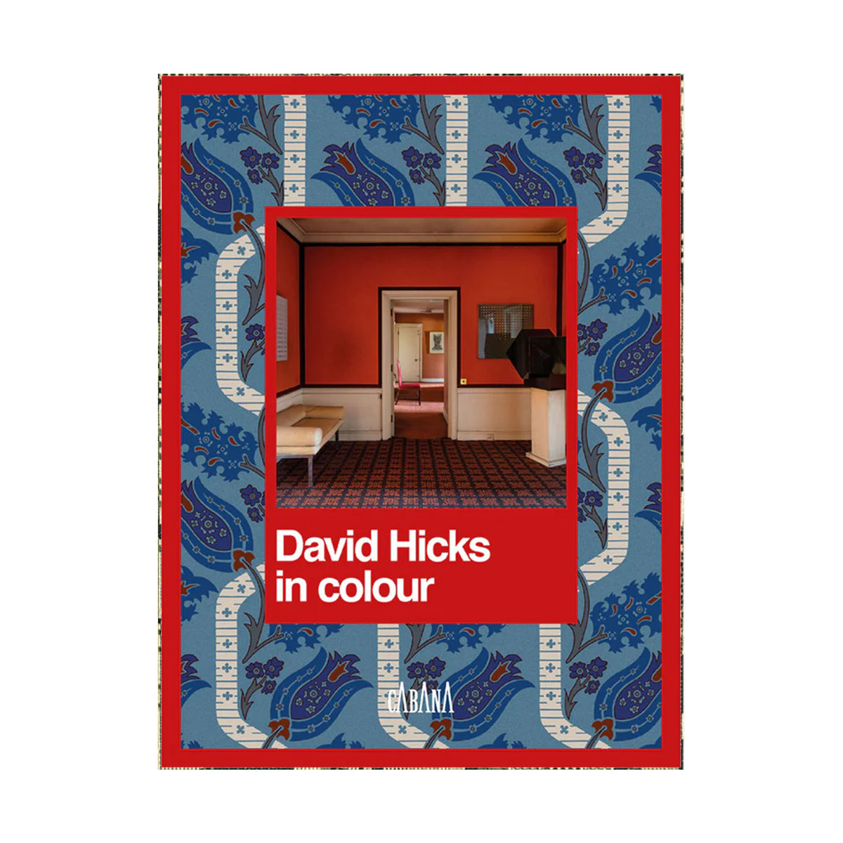 David Hicks in Colour by Ashley Hicks