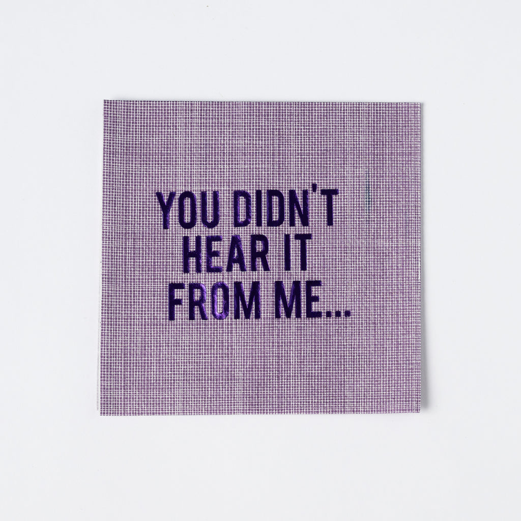 You Didn't Hear it From Me Disposable Napkins, Set of 16