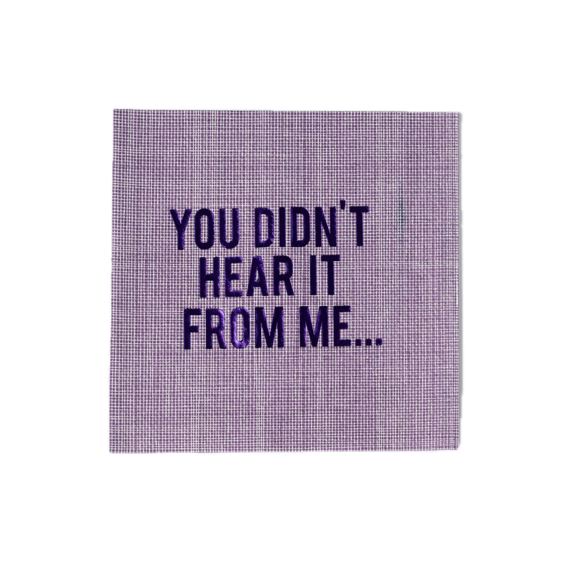 You Didn't Hear it From Me Disposable Napkins, Set of 20