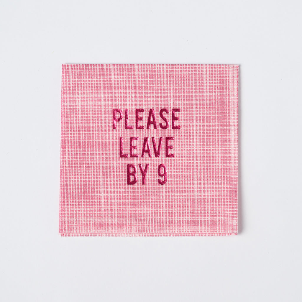 "Please Leave By 9" Disposable Napkins in Pink Linen, Set of 16