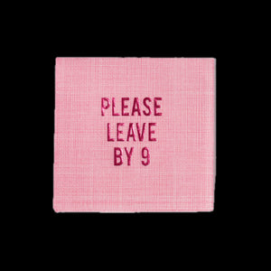 "Please Leave By 9" Disposable Napkins in Pink Linen, Set of 20