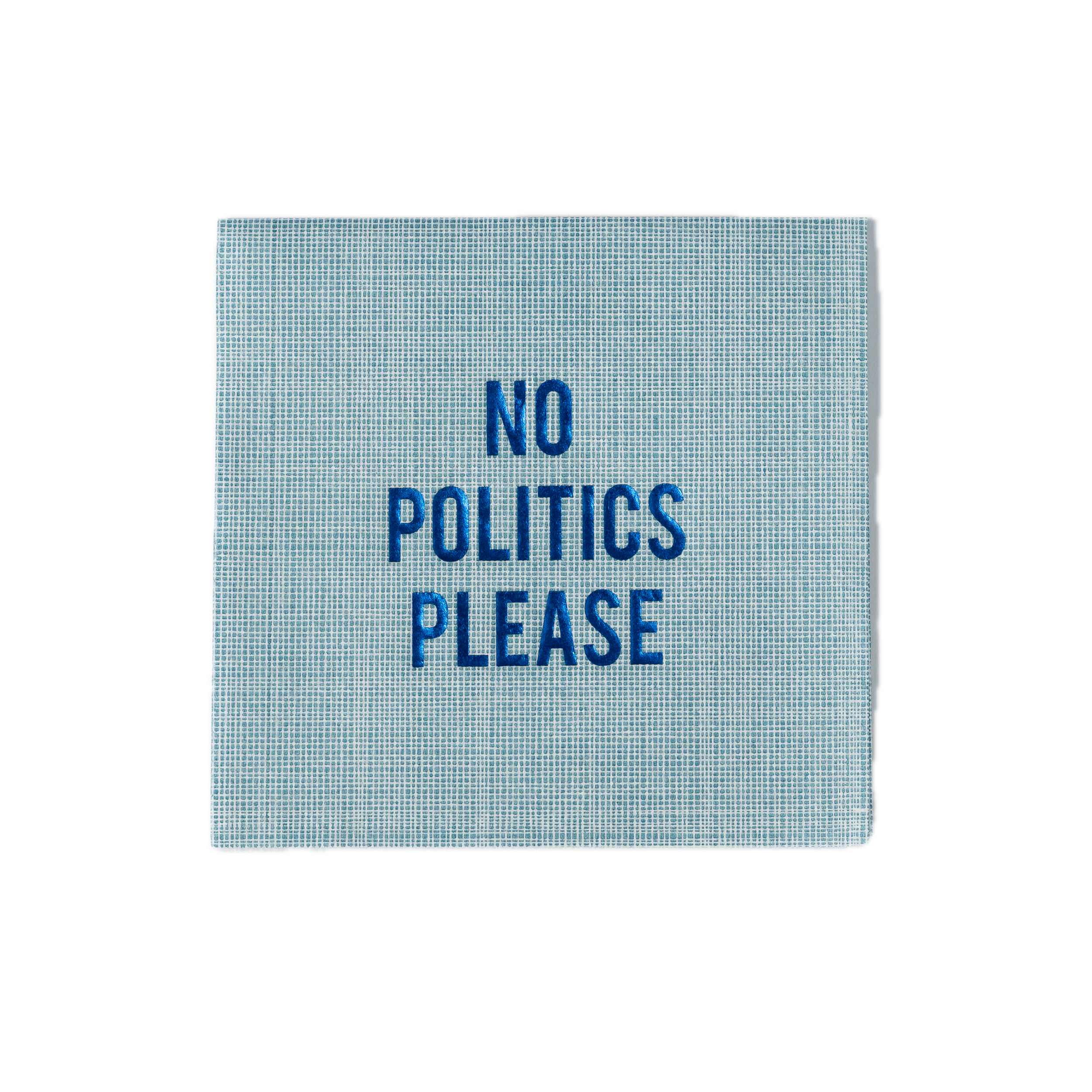 "No Politics Please" Disposable Napkins, Set of 20