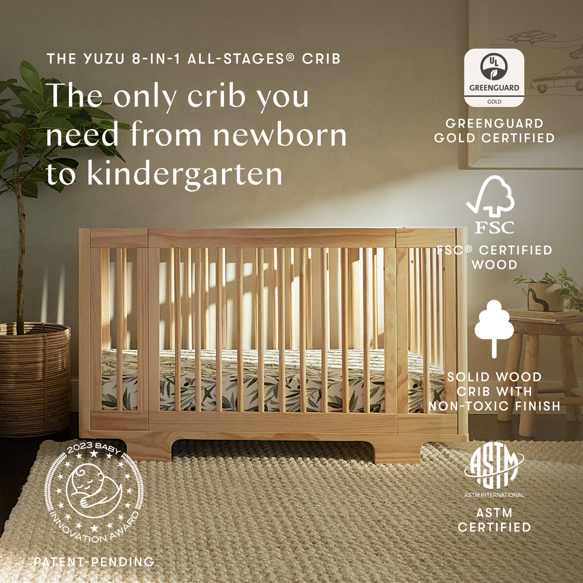 Promotional graphic, Yuzu crib, The only crib you need from newborn to kindergarten, GREENGUARD Gold, FSC, ASTM badges