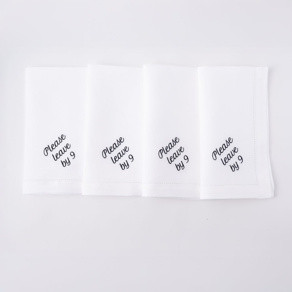 Please Leave by 9 Dinner Napkins, Set of 12