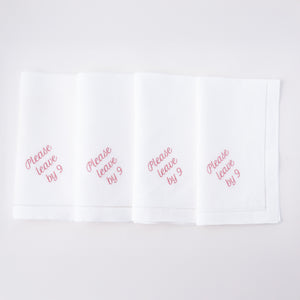 Please Leave by 9 Dinner Napkins, Set of 12