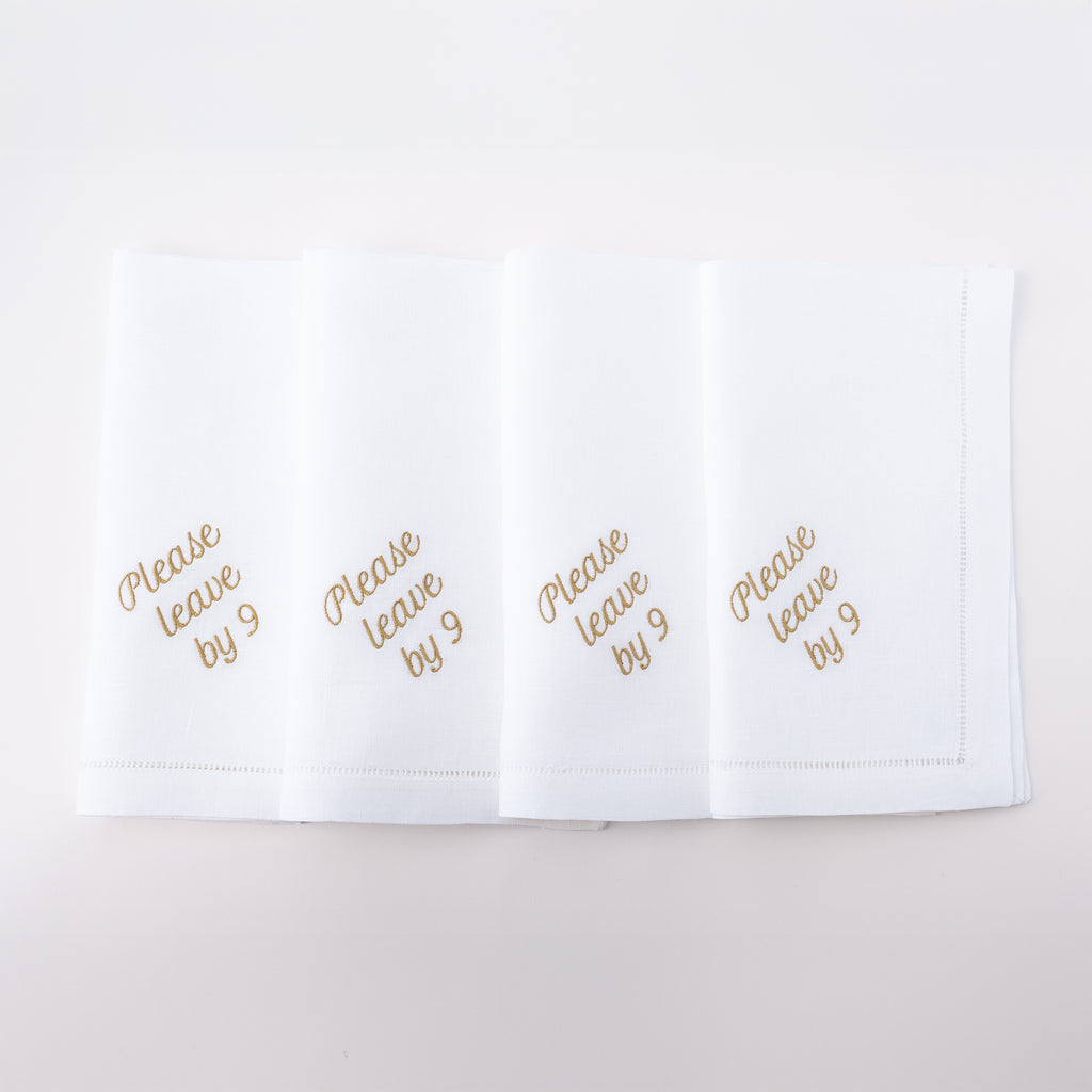 Please Leave by 9 Dinner Napkins, Set of 12