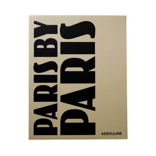 Paris by Paris - Coffee Table Book | ASSOULINE | Over The Moon