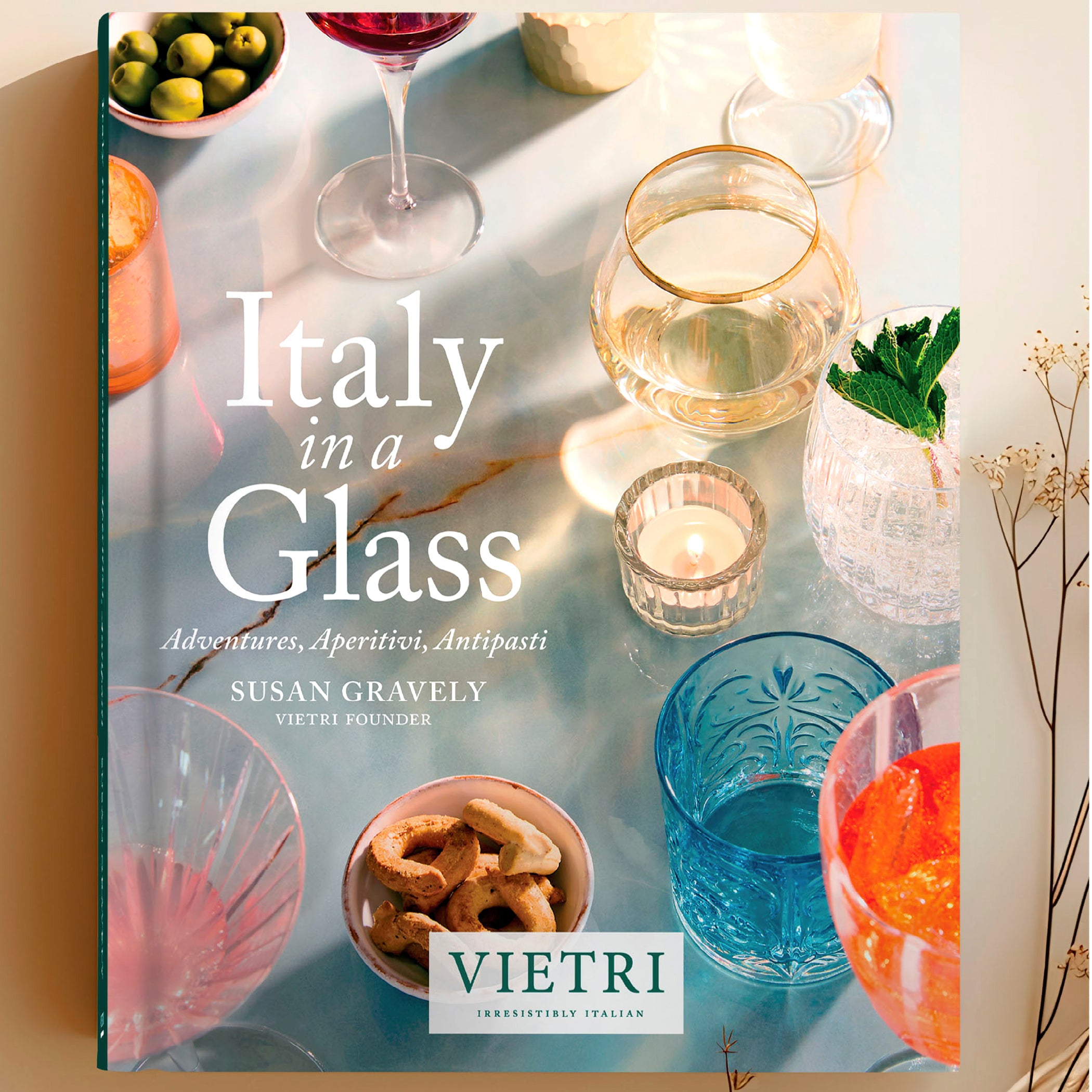 Italy in a Glass: Adventures, Aperitivi, Antipasti in Multi
