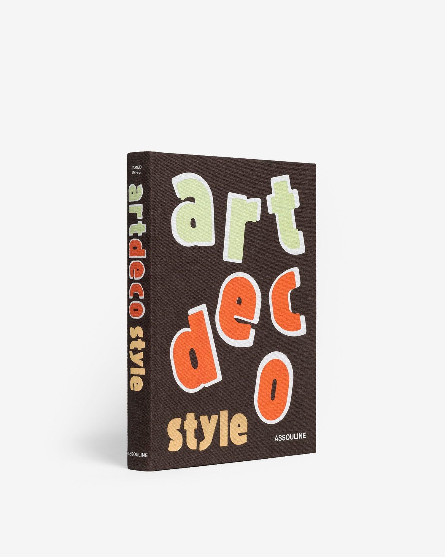 Art Deco Style by Jared Goss - Coffee Table Book | ASSOULINE