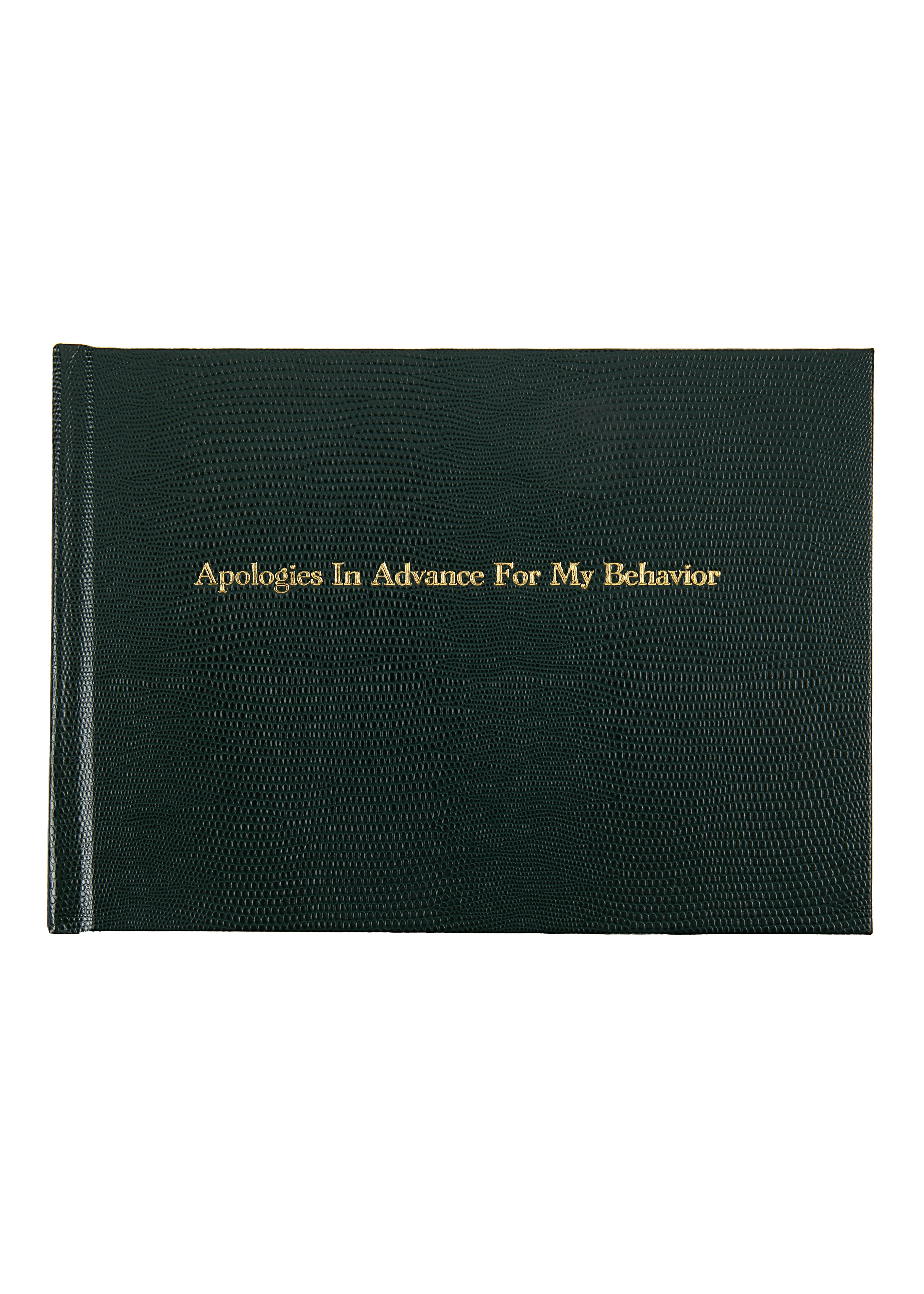 Apologies in Advance For My Behavior Guest Book