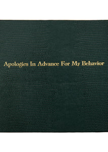 Apologies in Advance For My Behavior Guest Book