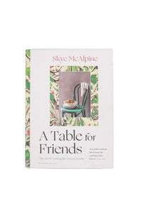 A Table for Friends cookbook, signed and gift-wrapped - Skye McAlpine Tavola