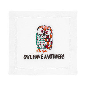 Front view of Owl Have Another cocktail napkin showcasing embroidered owls and slogan on white linen