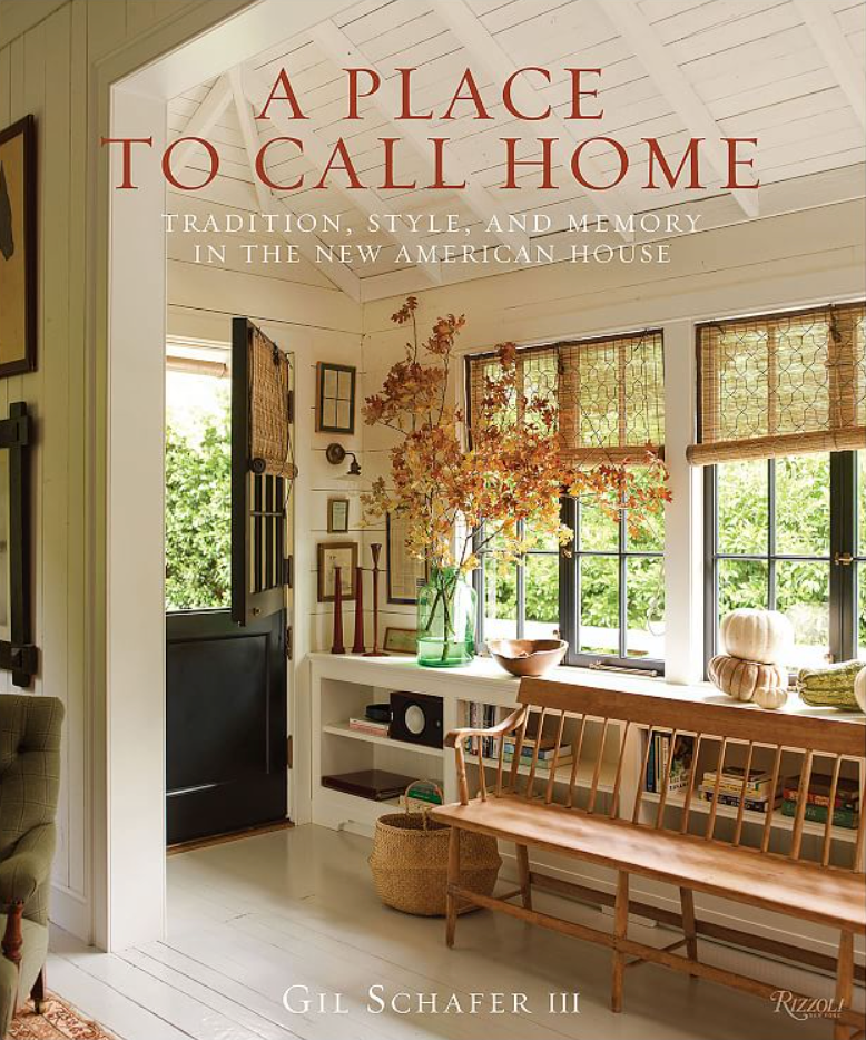 A Place To Call Home by Gil Schafer III