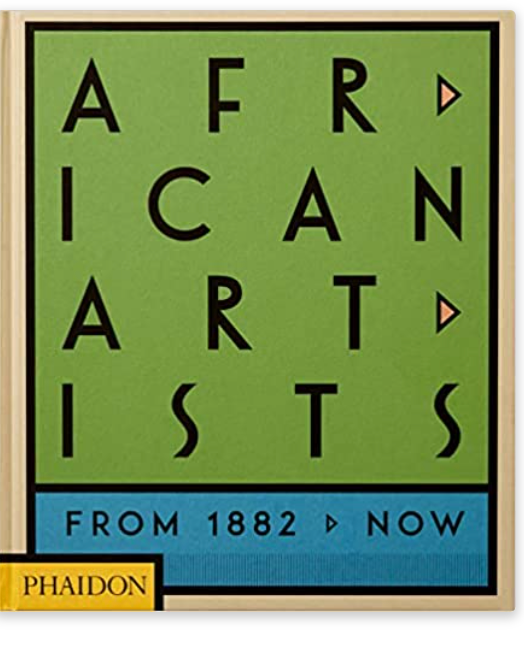 African Artists: From 1882 to Now Hardcover – November 17, 2021